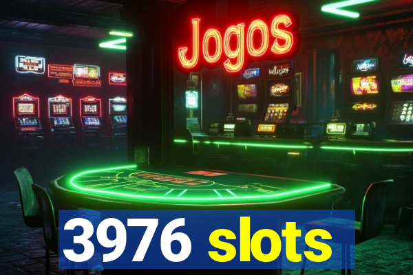 3976 slots